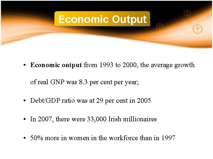 Economic Output • Economic output from 1993 to 2000, the average growth of real Economic Output • Economic output from 1993 to 2000, the average growth of real