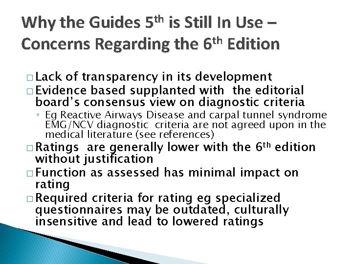 Why the Guides 5 th is Still In Use – Concerns Regarding the 6