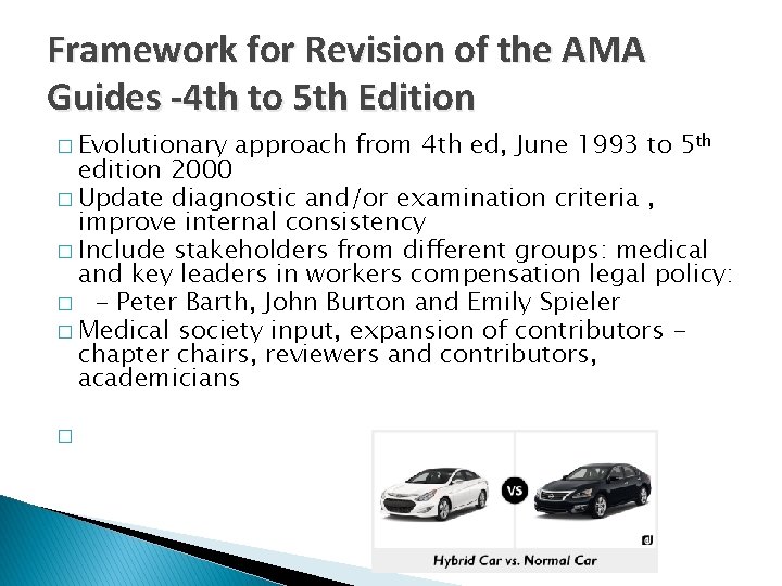 Framework for Revision of the AMA Guides -4 th to 5 th Edition �