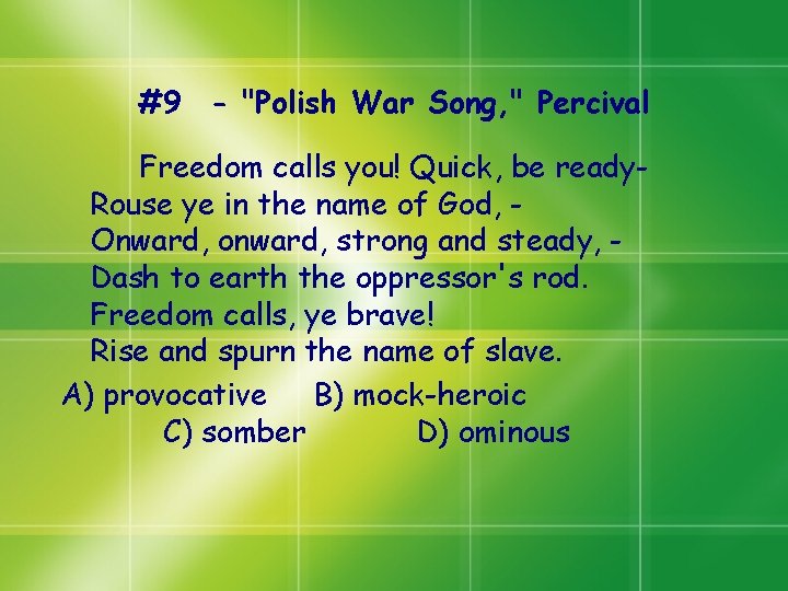 #9 - "Polish War Song, " Percival Freedom calls you! Quick, be ready. Rouse #9 - "Polish War Song, " Percival Freedom calls you! Quick, be ready. Rouse