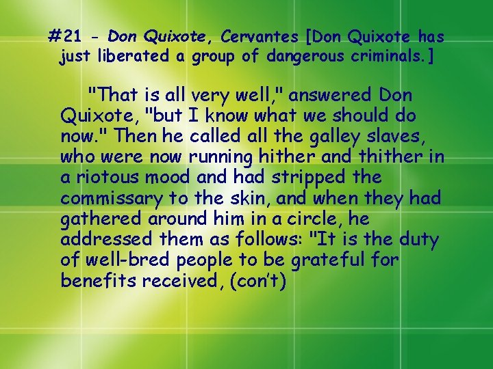 #21 - Don Quixote, Cervantes [Don Quixote has just liberated a group of dangerous #21 - Don Quixote, Cervantes [Don Quixote has just liberated a group of dangerous