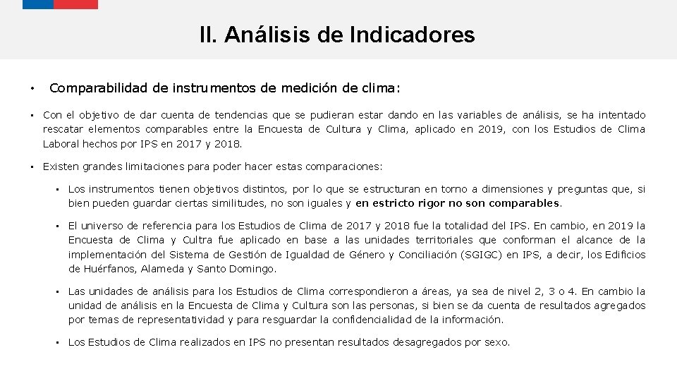 II. Análisis de Indicadores • Comparabilidad de instrumentos de medición de clima: • Con