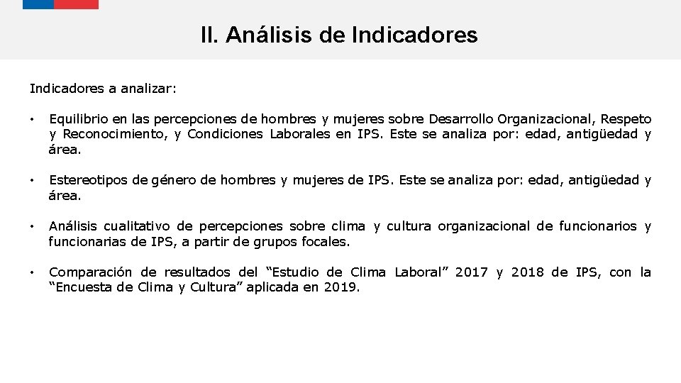 II. Análisis de Indicadores a analizar: Atención de trámites de 28 instituciones públicas. •