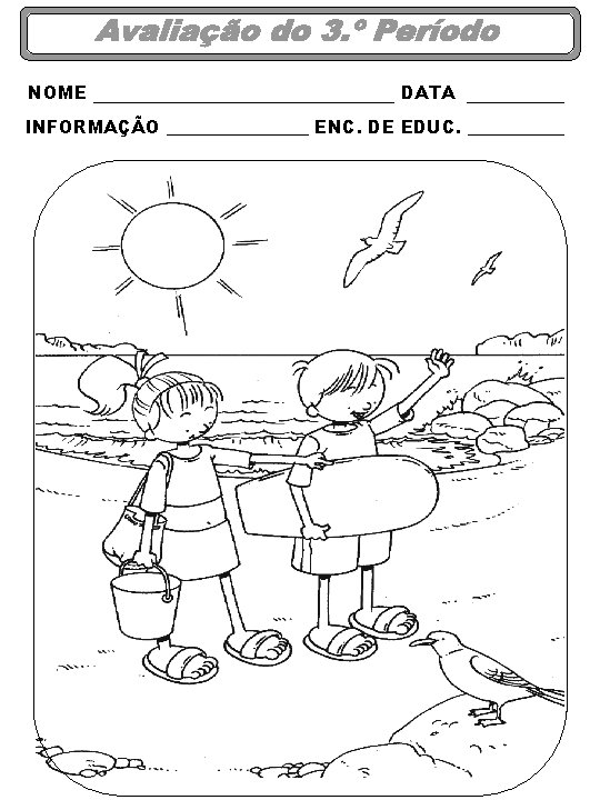 NOME DATA INFORMAÇÃO ________ ENC. DE EDUC. ______ 