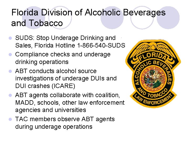Florida Division of Alcoholic Beverages and Tobacco l l l SUDS: Stop Underage Drinking