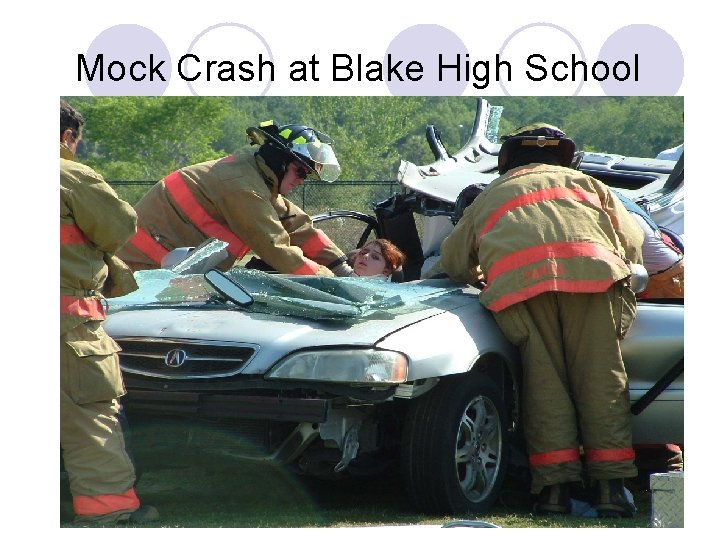 Mock Crash at Blake High School 