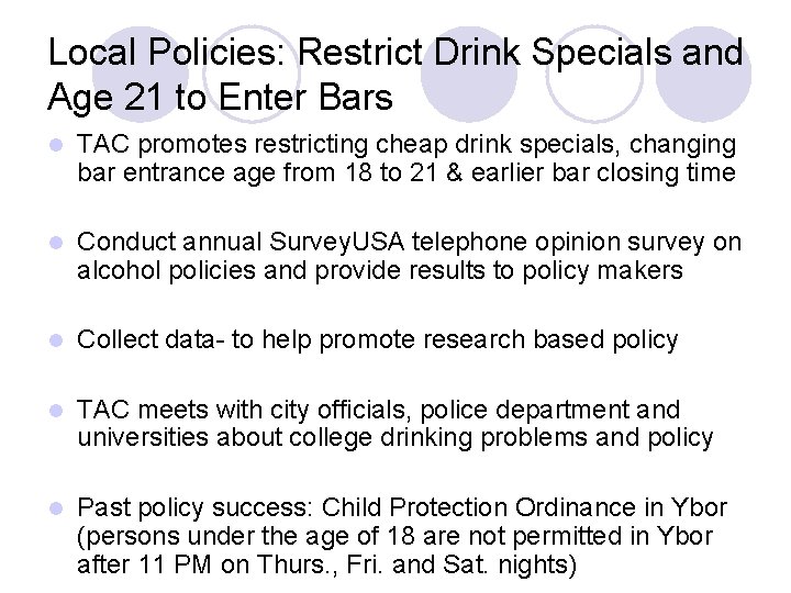 Local Policies: Restrict Drink Specials and Age 21 to Enter Bars l TAC promotes