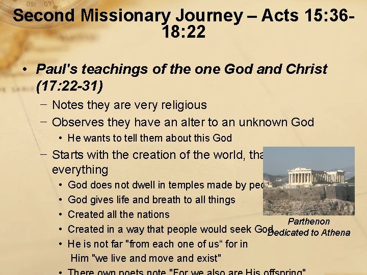 Second Missionary Journey – Acts 15: 3618: 22 • Paul's teachings of the one