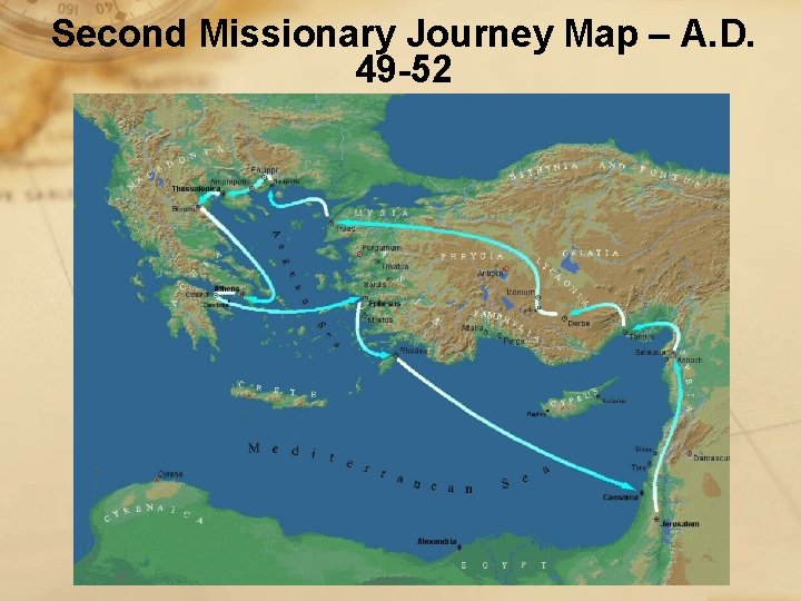 Second Missionary Journey Map – A. D. 49 -52 