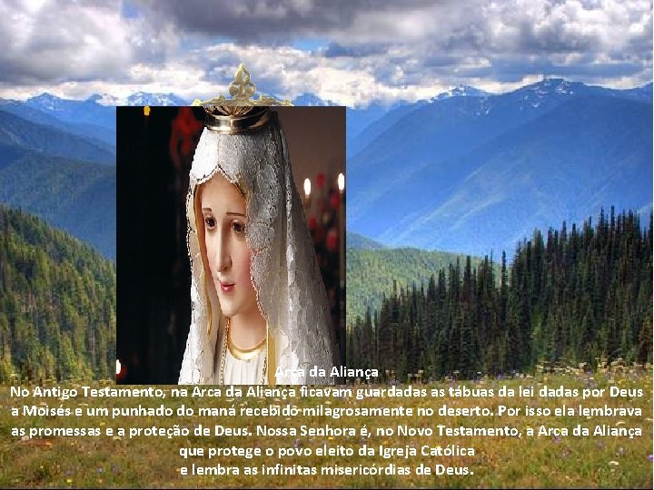 Arca da Aliança No Antigo Testamento, na Arca da Aliança ficavam guardadas as tábuas Arca da Aliança No Antigo Testamento, na Arca da Aliança ficavam guardadas as tábuas
