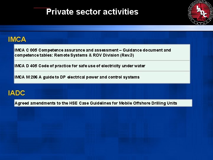 Private sector activities IMCA C 005 Competence assurance and assessment – Guidance document and