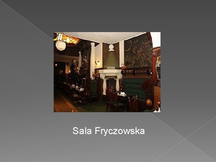 Sala Fryczowska 