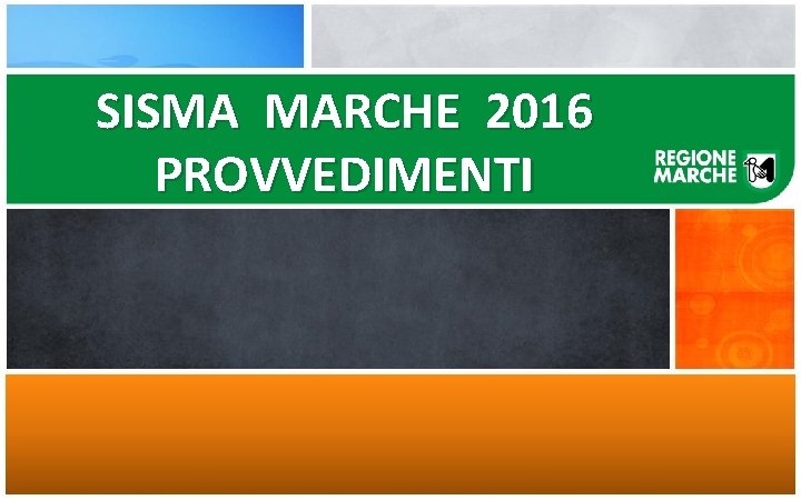 SISMA MARCHE 2016 PROVVEDIMENTI 