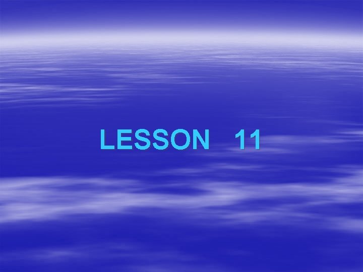 LESSON 11 