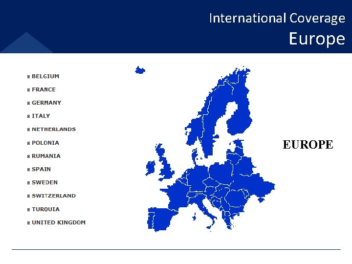 International Coverage Europe EUROPE 