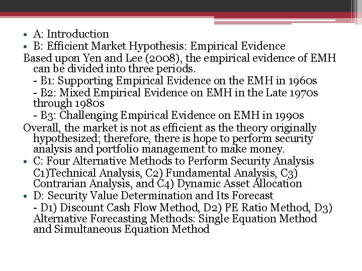 • A: Introduction • B: Efficient Market Hypothesis: Empirical Evidence Based upon Yen • A: Introduction • B: Efficient Market Hypothesis: Empirical Evidence Based upon Yen