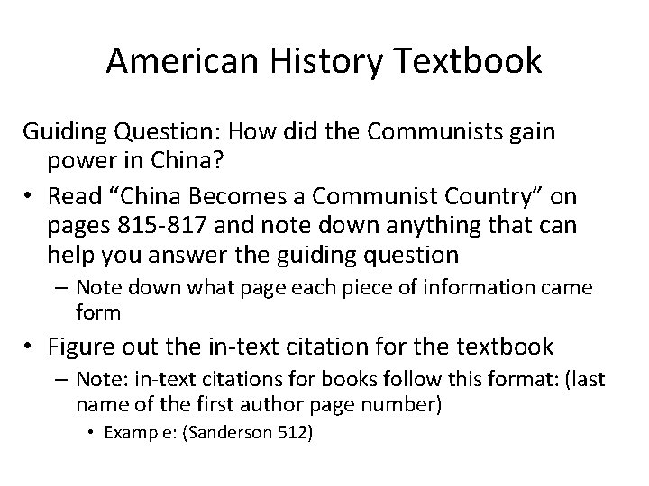 American History Textbook Guiding Question: How did the Communists gain power in China? •