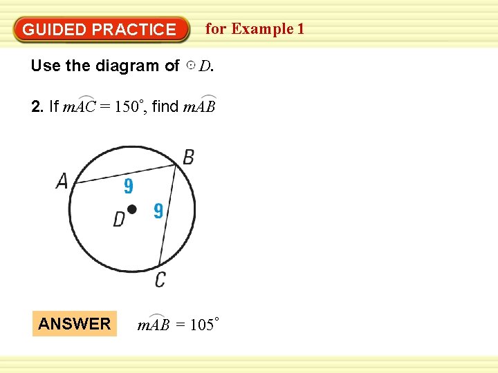 Warm-Up Exercises GUIDED PRACTICE Use the diagram of for Example 1 D. 2. If