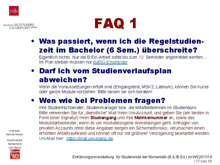 FAQ 1 • Was passiert, wenn ich die Regelstudienzeit im Bachelor (6 Sem. )