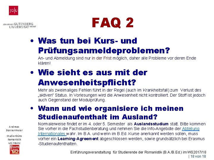 FAQ 2 • Was tun bei Kurs- und Prüfungsanmeldeproblemen? An- und Abmeldung sind nur