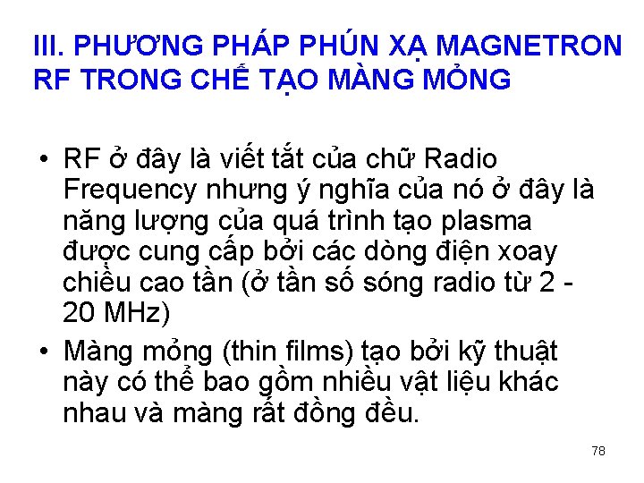 III. PHƯƠNG PHÁP PHÚN XẠ MAGNETRON RF TRONG CHẾ TẠO MÀNG MỎNG • RF