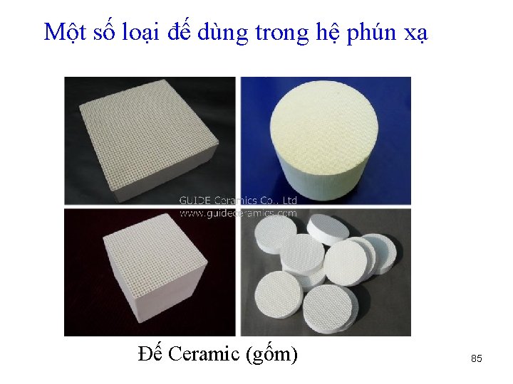 Một số loại đế dùng trong hệ phún xạ Đế Ceramic (gốm) 85 