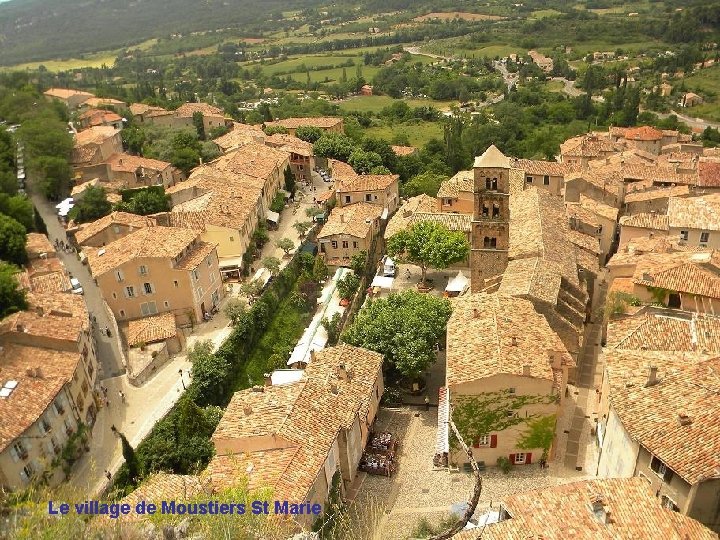 Le village de Moustiers St Marie 