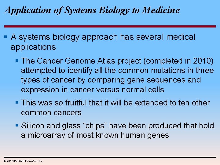 Application of Systems Biology to Medicine § A systems biology approach has several medical