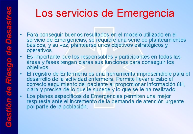 Gestin de Riesgo de Desastres Gestin de Emergencias