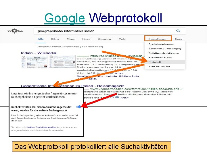 Google Webprotokoll Das Webprotokolliert alle Suchaktivitäten 