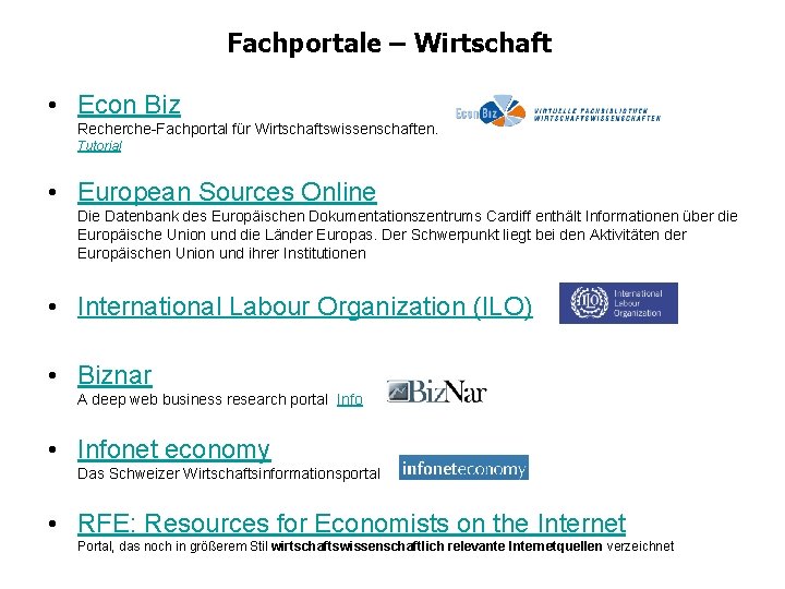 Fachportale – Wirtschaft • Econ Biz Recherche-Fachportal für Wirtschaftswissenschaften. Tutorial • European Sources Online