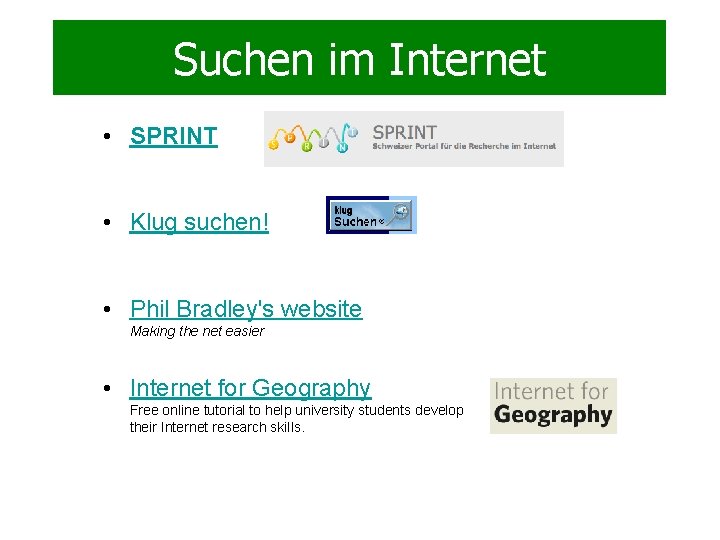 Suchen im Internet • SPRINT • Klug suchen! • Phil Bradley's website Making the