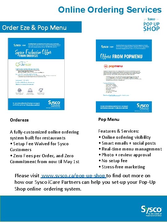 Online Ordering Services Order Eze & Pop Menu Ordereze Pop Menu A fully-customized online