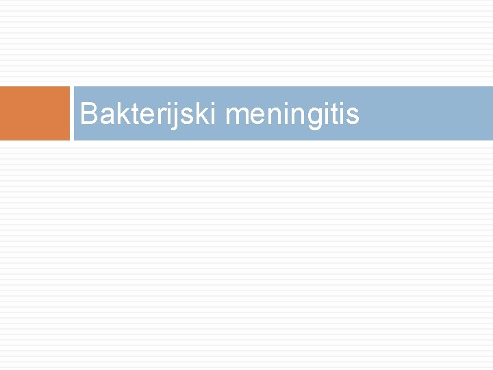 Bakterijski meningitis 