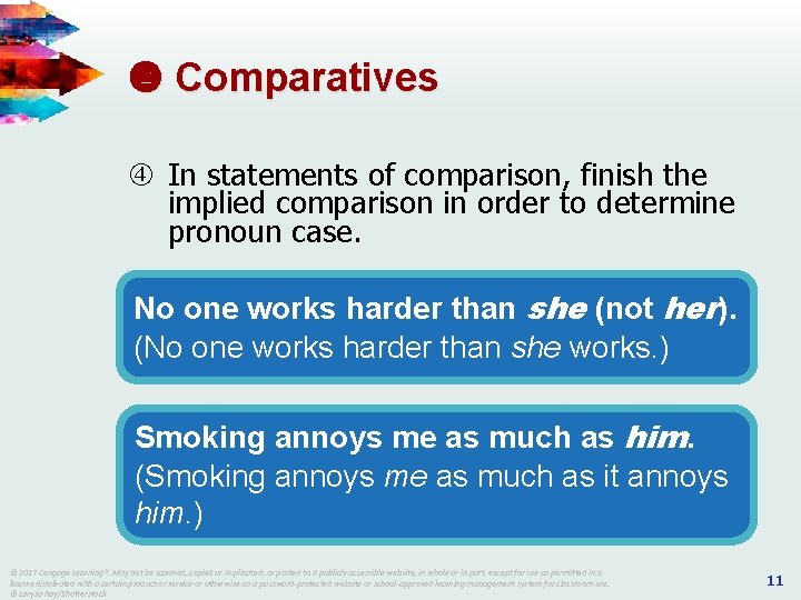 Comparatives In statements of comparison, finish the implied comparison in order to determine Comparatives In statements of comparison, finish the implied comparison in order to determine