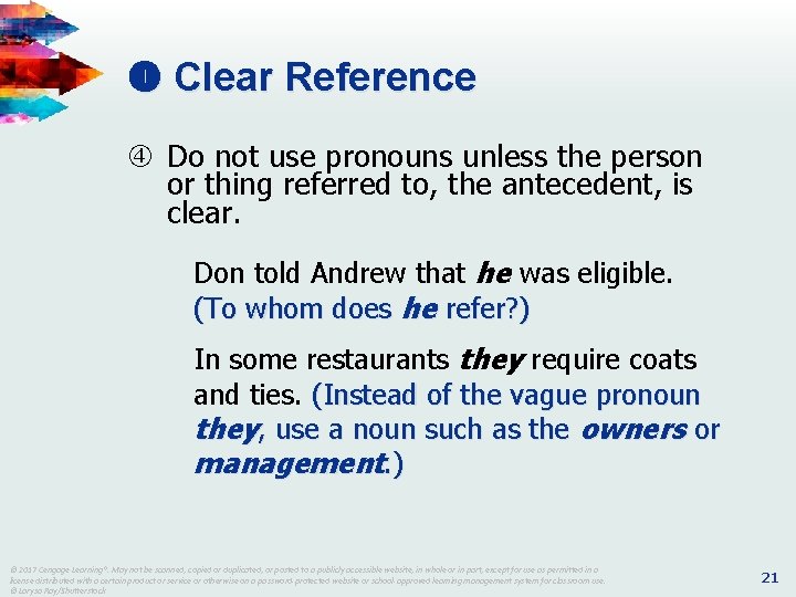 Clear Reference Do not use pronouns unless the person or thing referred to, Clear Reference Do not use pronouns unless the person or thing referred to,