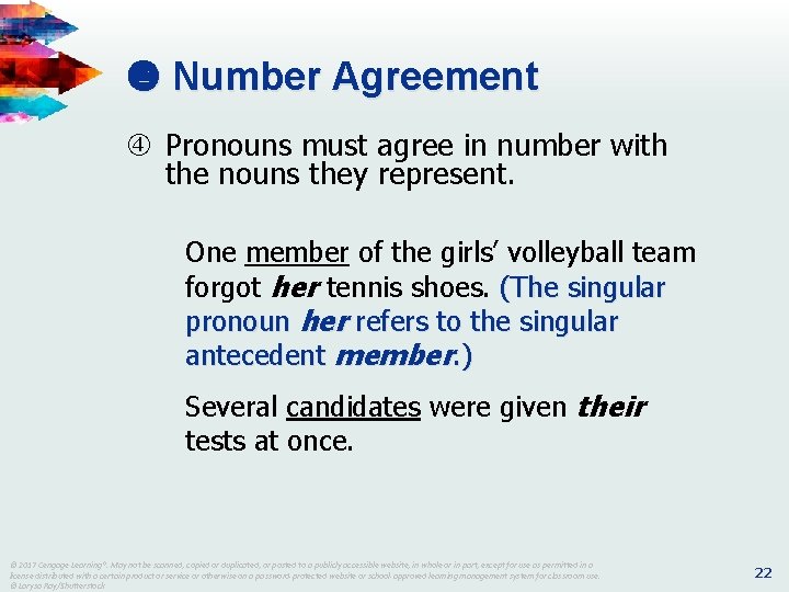 Number Agreement Pronouns must agree in number with the nouns they represent. One Number Agreement Pronouns must agree in number with the nouns they represent. One