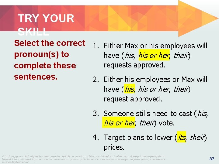 TRY YOUR SKILL Select the correct 1. Either Max or his employees will pronoun(s) TRY YOUR SKILL Select the correct 1. Either Max or his employees will pronoun(s)