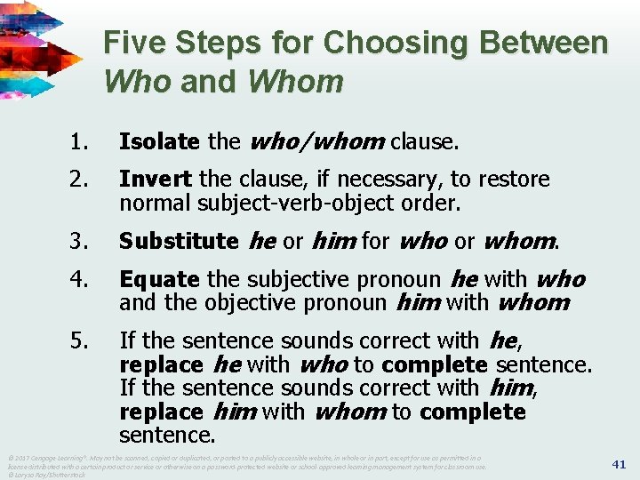 Five Steps for Choosing Between Who and Whom 1. Isolate the who/whom clause. 2. Five Steps for Choosing Between Who and Whom 1. Isolate the who/whom clause. 2.