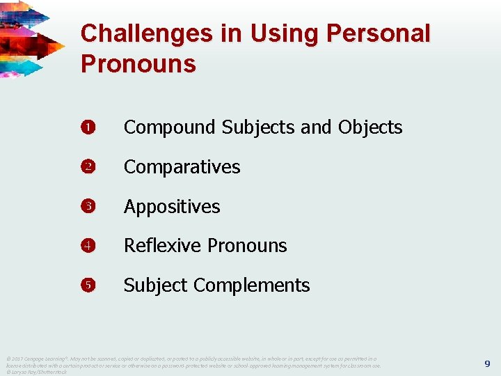 Challenges in Using Personal Pronouns Compound Subjects and Objects Comparatives Appositives Reflexive Pronouns Subject Challenges in Using Personal Pronouns Compound Subjects and Objects Comparatives Appositives Reflexive Pronouns Subject