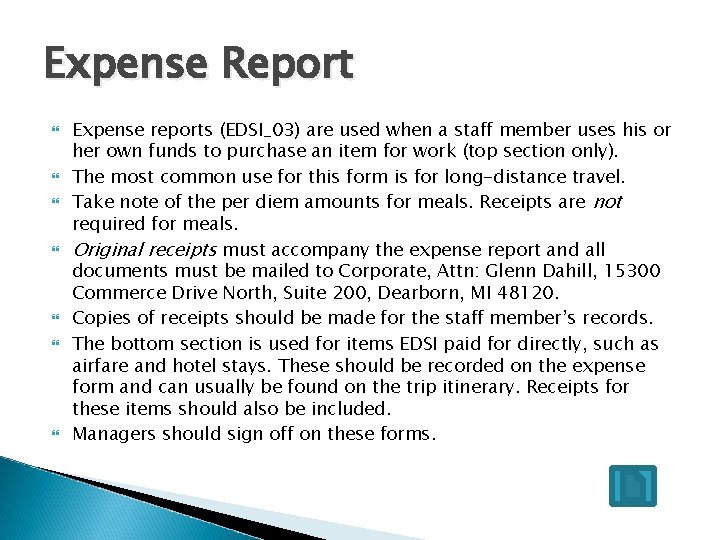 Expense Report Expense reports (EDSI_03) are used when a staff member uses his or