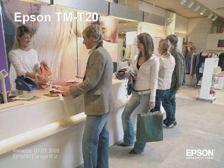 Epson TM-T 20 Release: 01. 03. 2009 EPSON Europe B. V. 