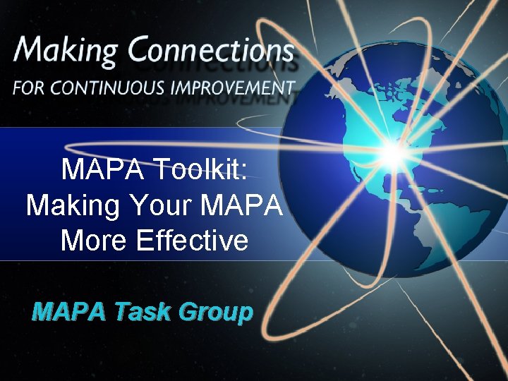 MAPA Toolkit: Making Your MAPA More Effective MAPA Task Group 