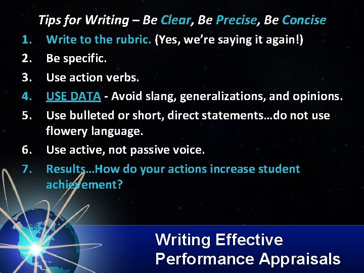 Tips for Writing – Be Clear, Be Precise, Be Concise 1. 2. 3. 4.