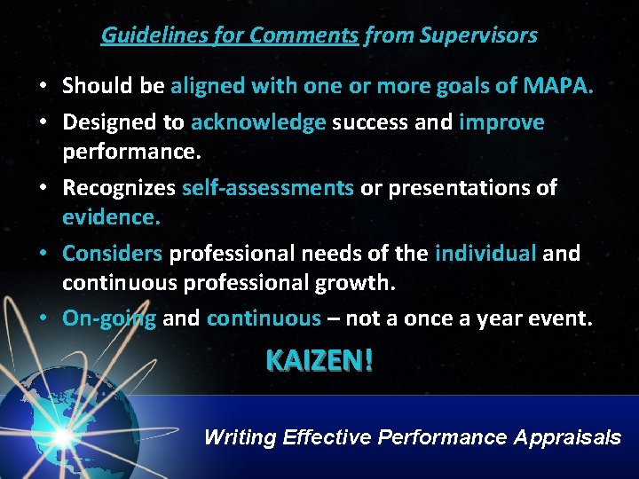 Guidelines for Comments from Supervisors • Should be aligned with one or more goals