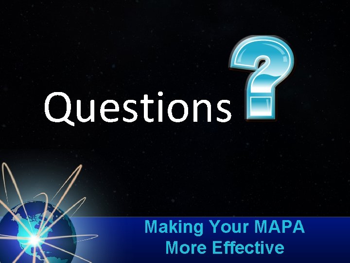 Questions Making Your MAPA More Effective 