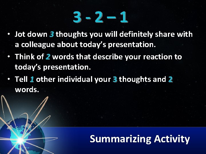 3 -2– 1 • Jot down 3 thoughts you will definitely share with a