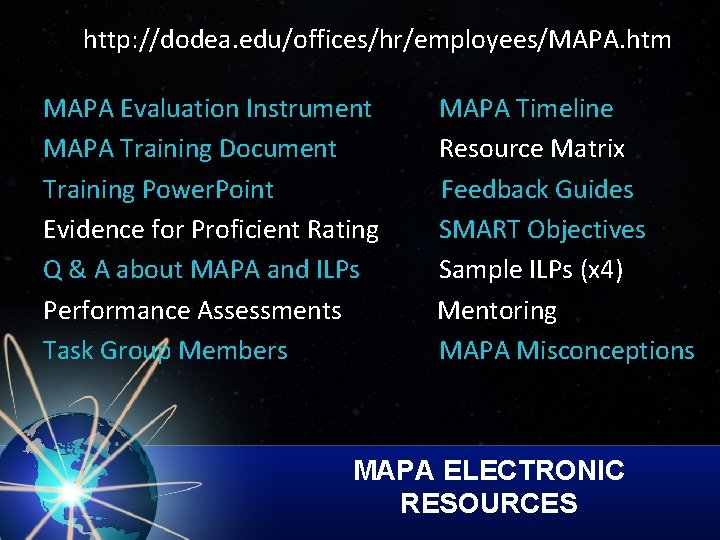 http: //dodea. edu/offices/hr/employees/MAPA. htm MAPA Evaluation Instrument MAPA Training Document Training Power. Point Evidence