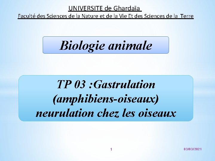 UNIVERSITE de Ghardaïa Faculté des Sciences de la Nature et de la Vie Et