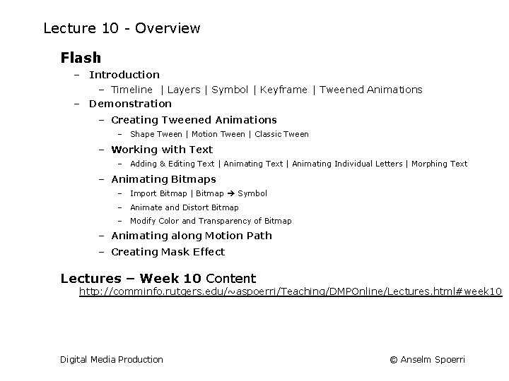 Lecture 10 - Overview Flash – Introduction – Timeline | Layers | Symbol |